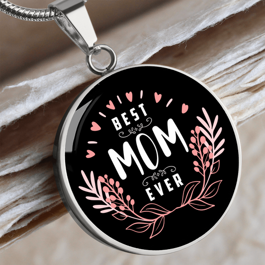 Best Mom Ever - Pendant