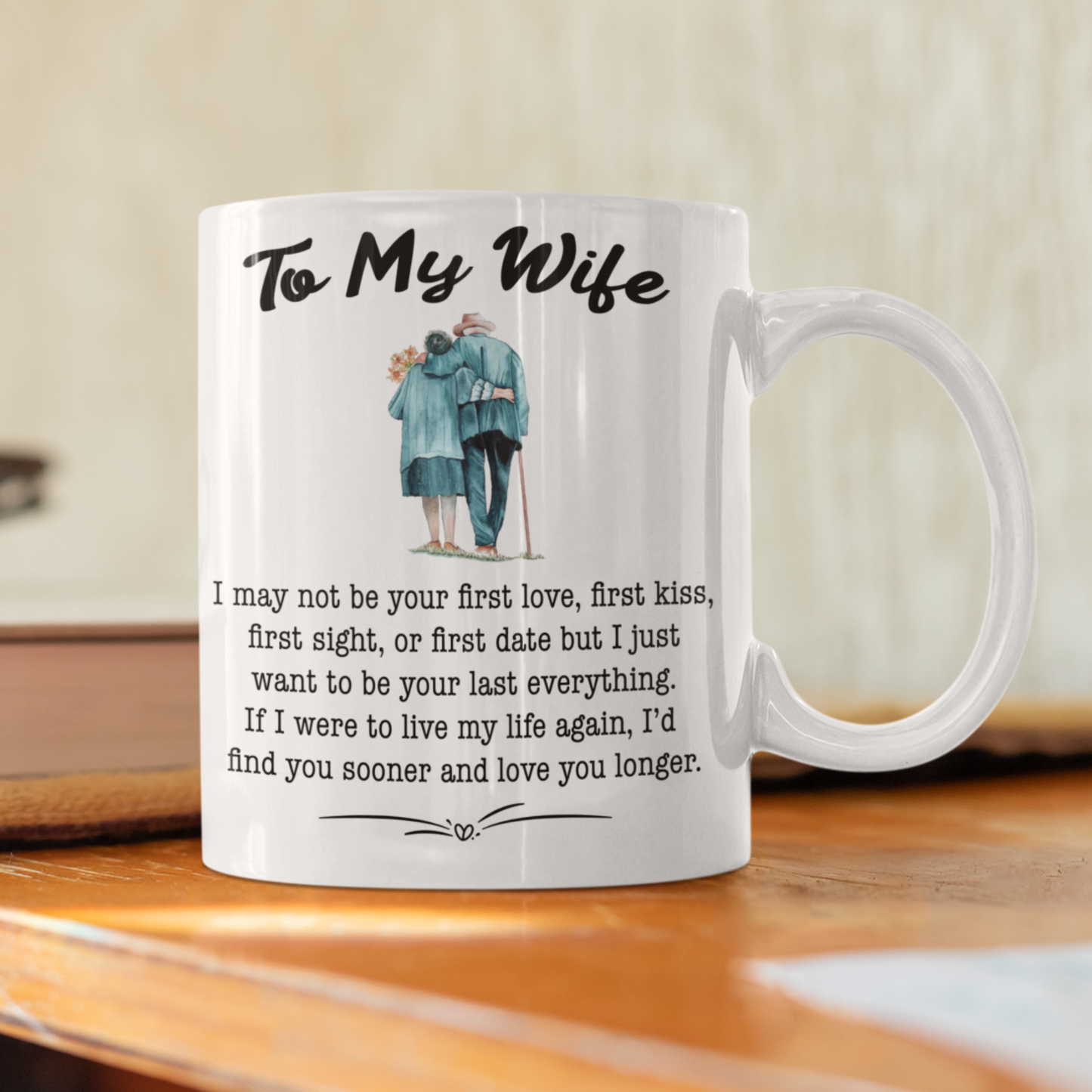 Wife - Last Everything - Mug