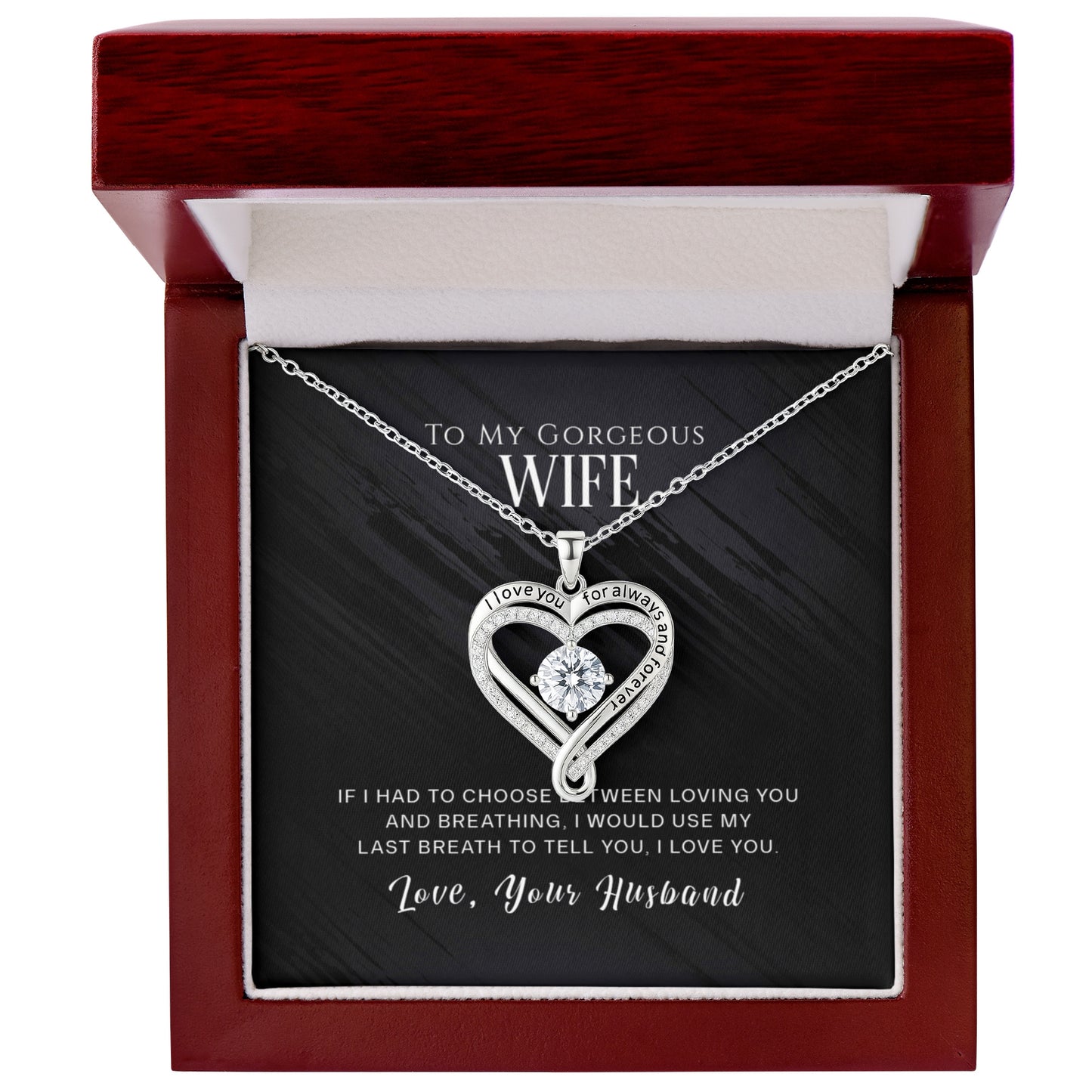 To My Gorgeous Wife - Love You Always Necklace - INCLUDES FREE SHIPPING