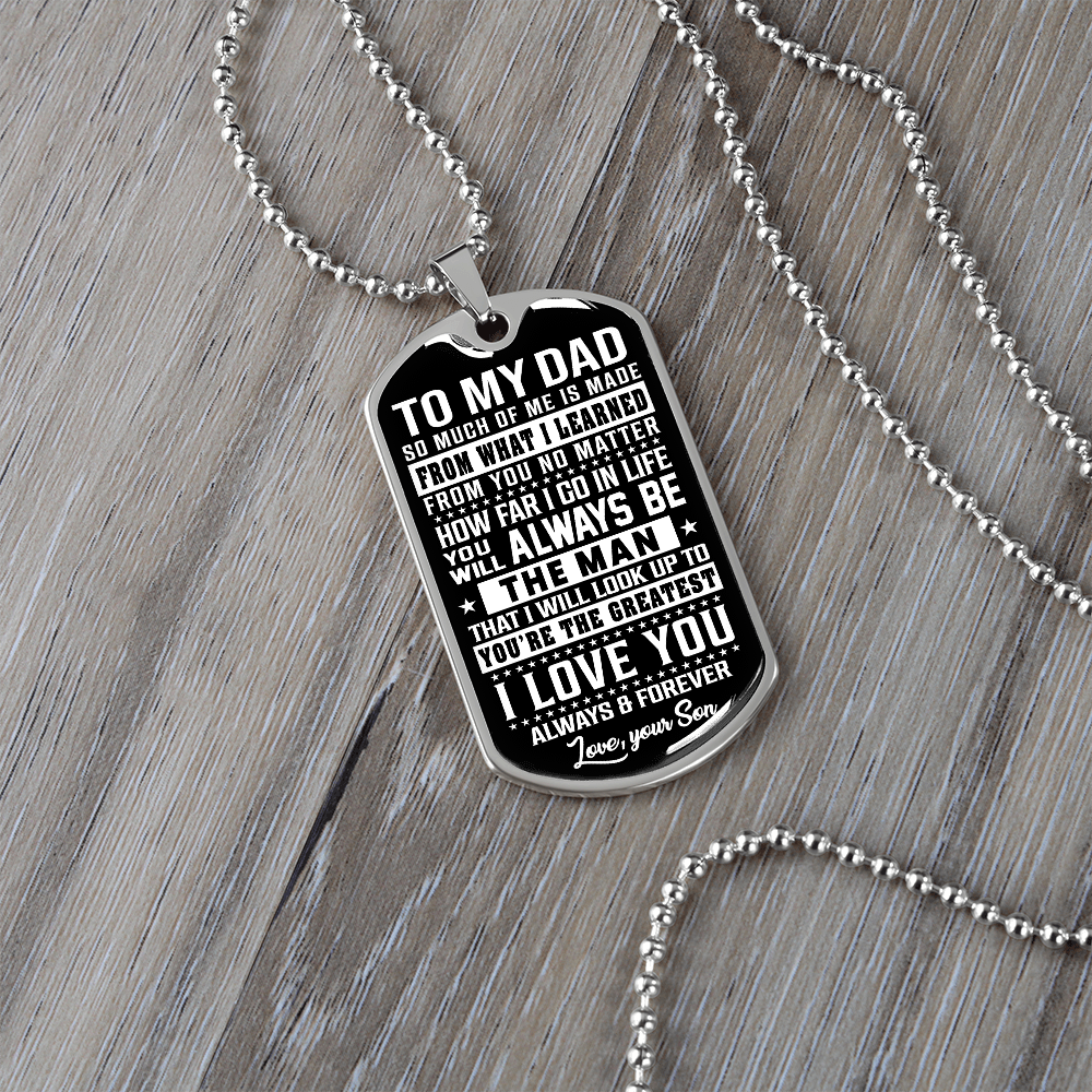 To My Dad - The Man - Love Your Son - INCLUDES FREE SHIPPING