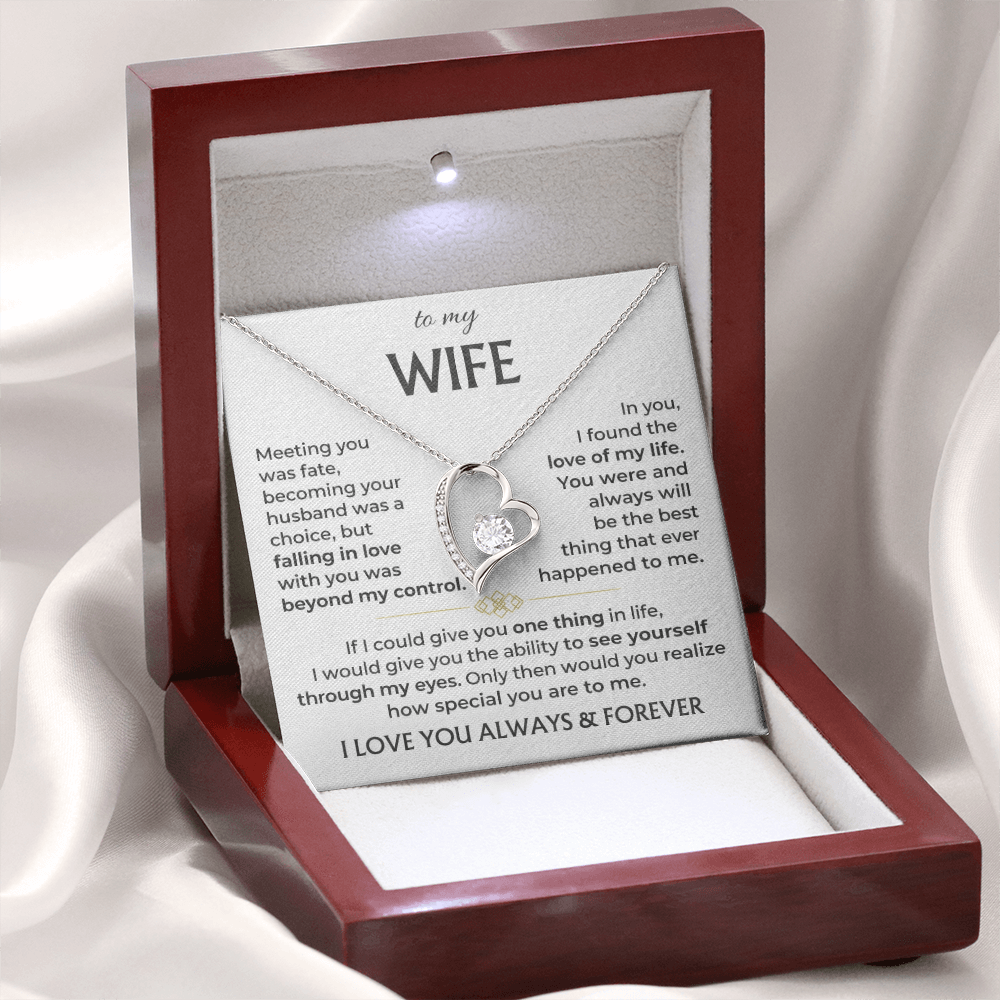 To My Wife - I Love You Always & Forever - INCLUDES FREE SHIPPING
