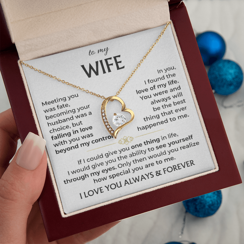 To My Wife - I Love You Always & Forever - INCLUDES FREE SHIPPING