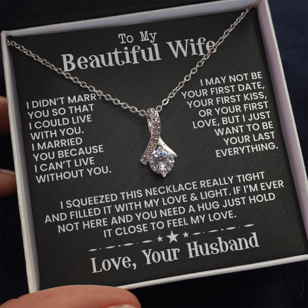 To My Beautiful Wife -  Alluring Beauty Necklace - INCLUDES FREE SHIPPING