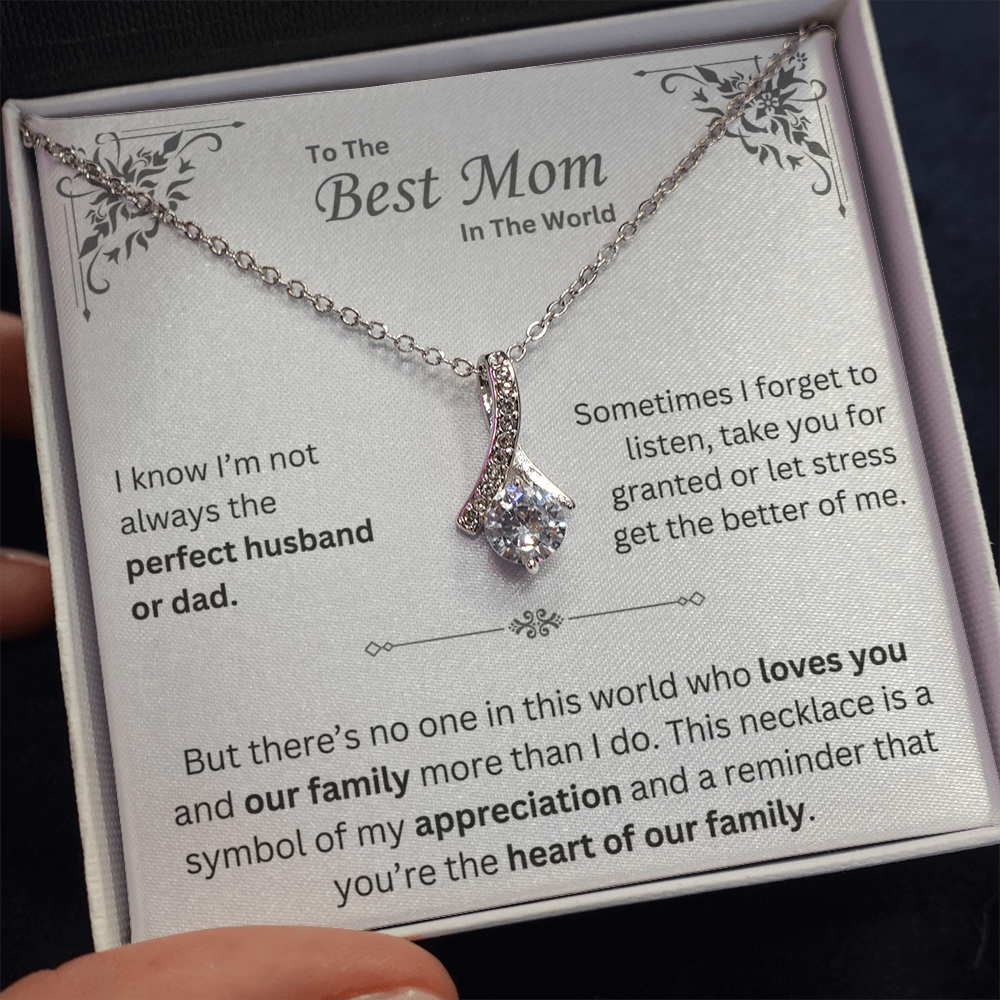 To The Best Mom In The World - Alluring Beauty Necklace - INCLUDES FREE SHIPPING