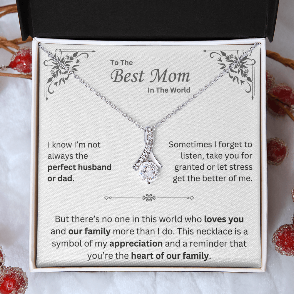 To The Best Mom In The World - Alluring Beauty Necklace - INCLUDES FREE SHIPPING
