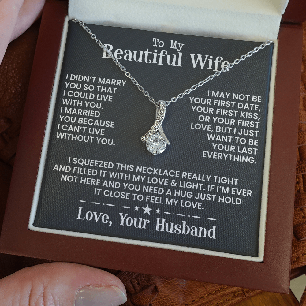 To My Beautiful Wife -  Alluring Beauty Necklace - INCLUDES FREE SHIPPING