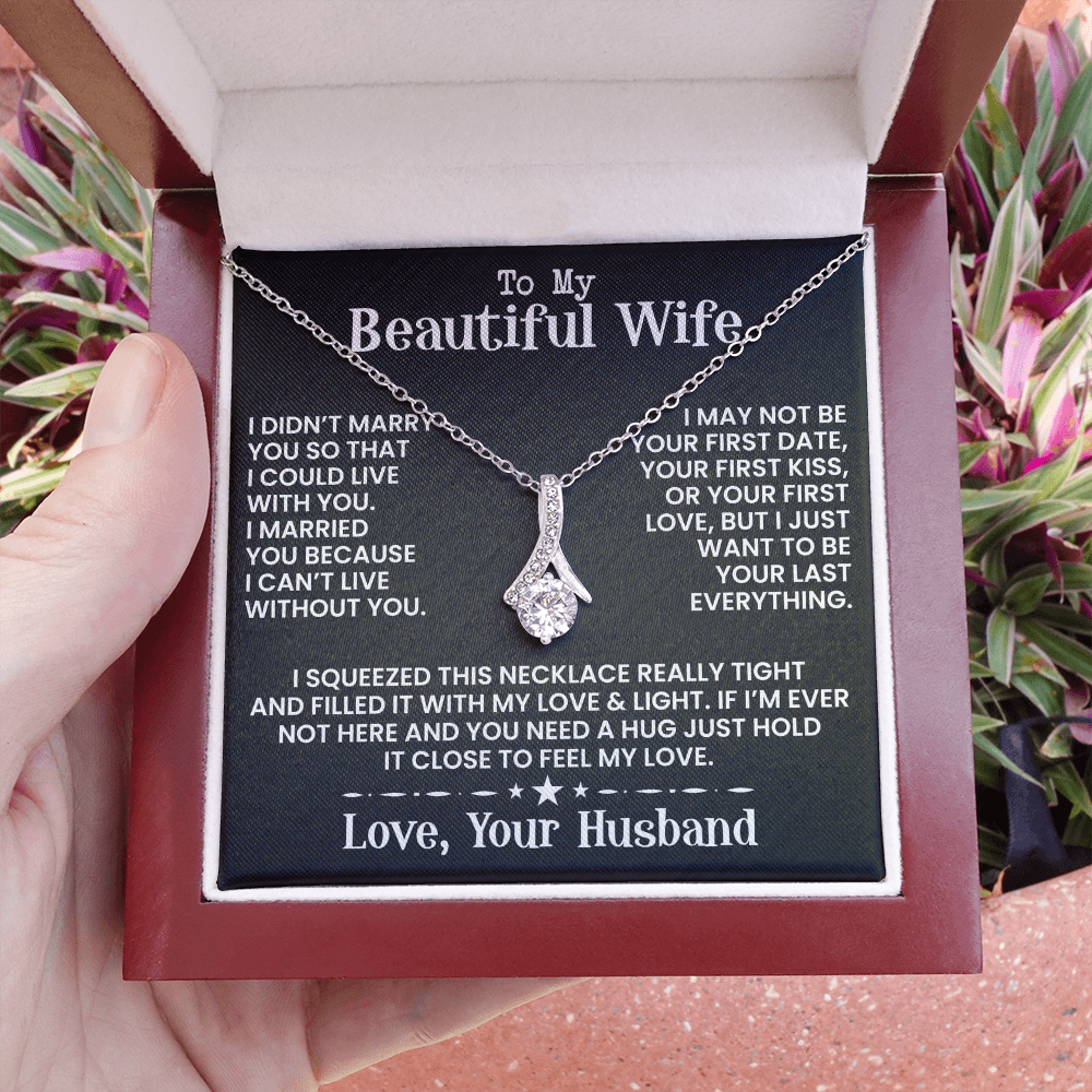 To My Beautiful Wife -  Alluring Beauty Necklace - INCLUDES FREE SHIPPING