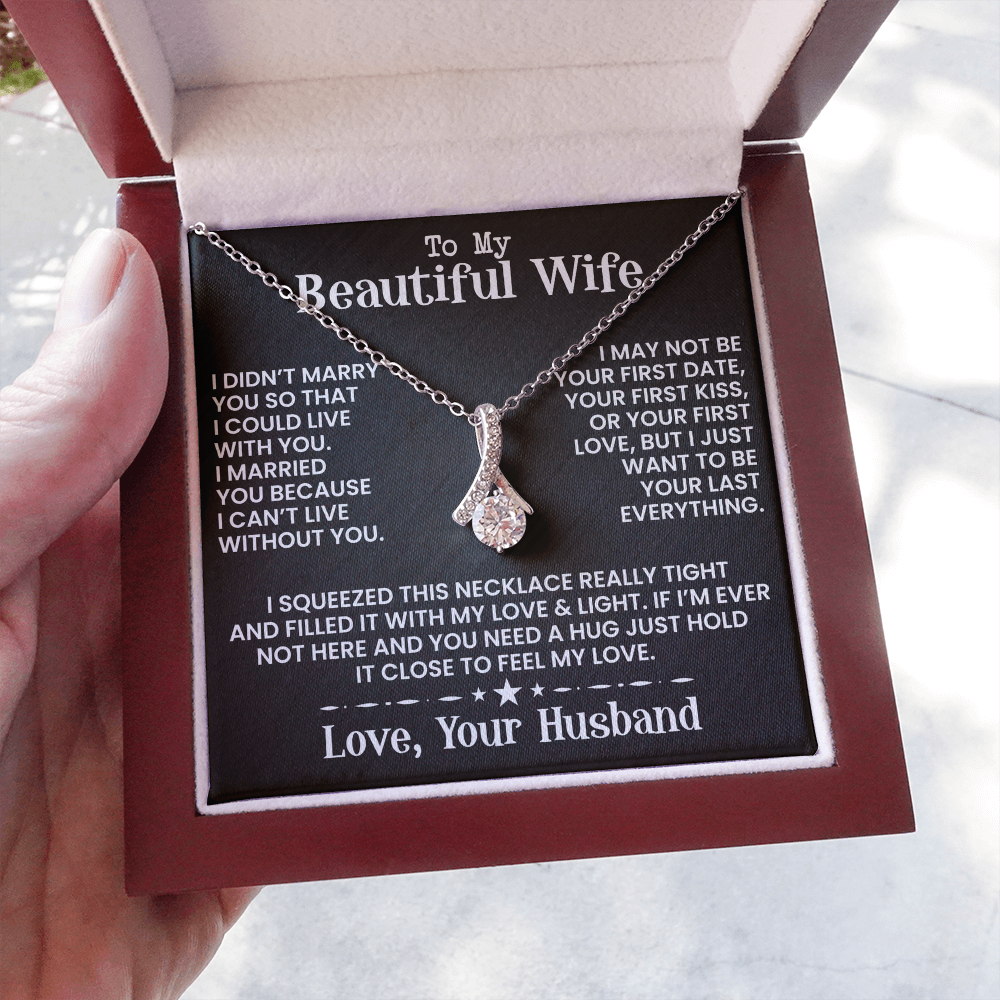To My Beautiful Wife -  Alluring Beauty Necklace - INCLUDES FREE SHIPPING