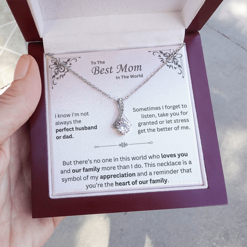 To The Best Mom In The World - Alluring Beauty Necklace - INCLUDES FREE SHIPPING