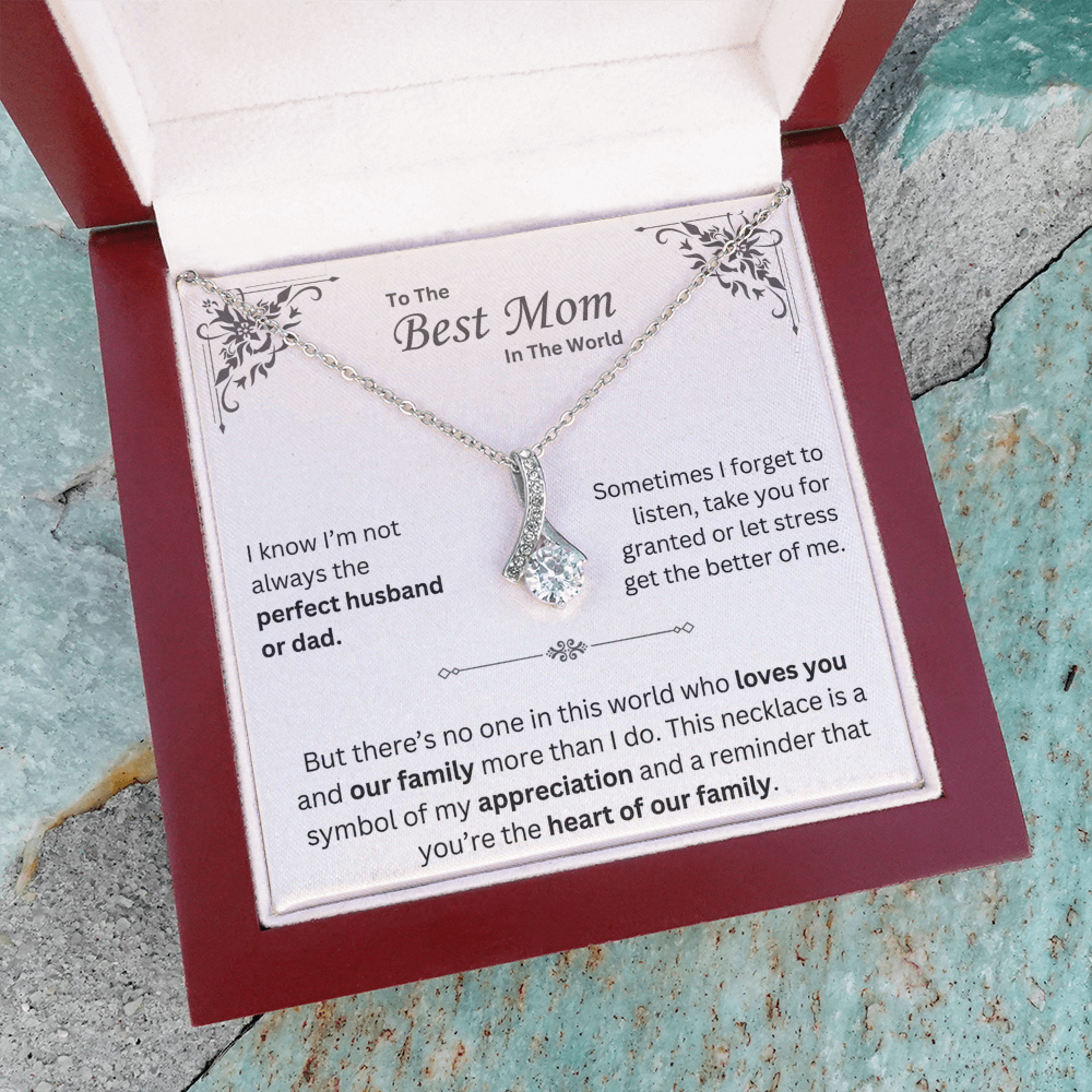 To The Best Mom In The World - Alluring Beauty Necklace - INCLUDES FREE SHIPPING
