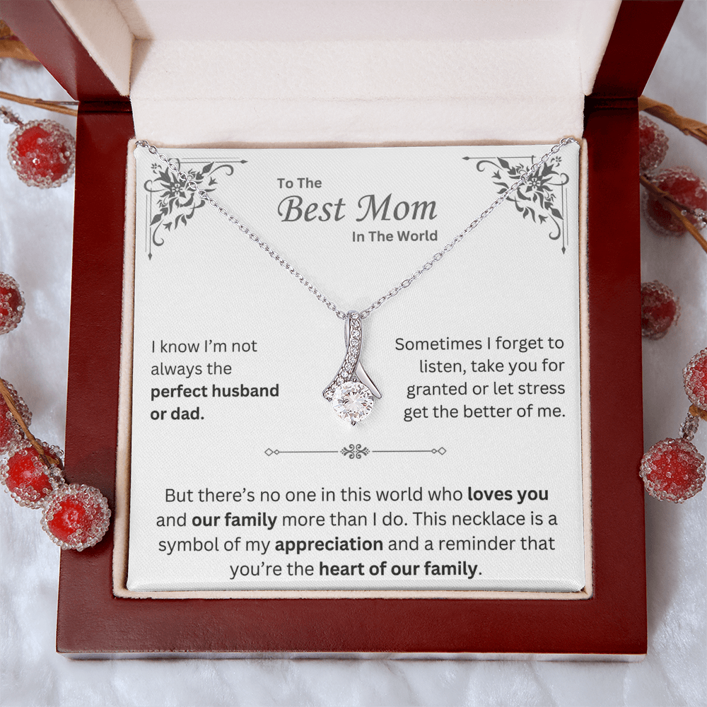 To The Best Mom In The World - Alluring Beauty Necklace - INCLUDES FREE SHIPPING