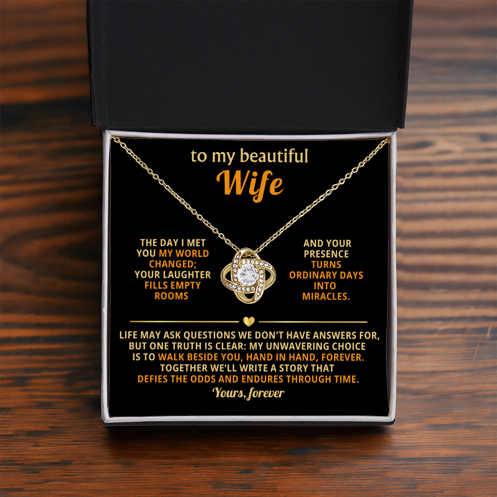 To My Beautiful Wife - The Day I Met You - Love Knot Necklace - INCLUDES FREE SHIPPING