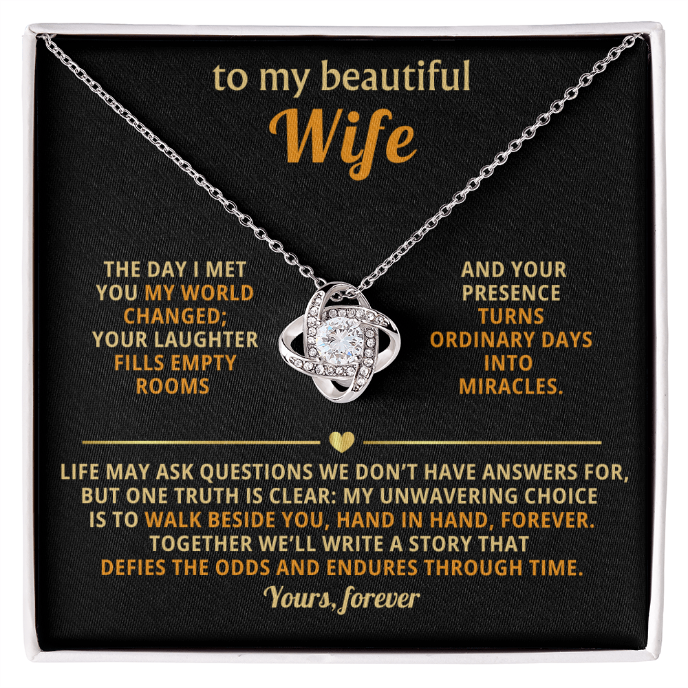 To My Beautiful Wife - The Day I Met You - Love Knot Necklace - INCLUDES FREE SHIPPING