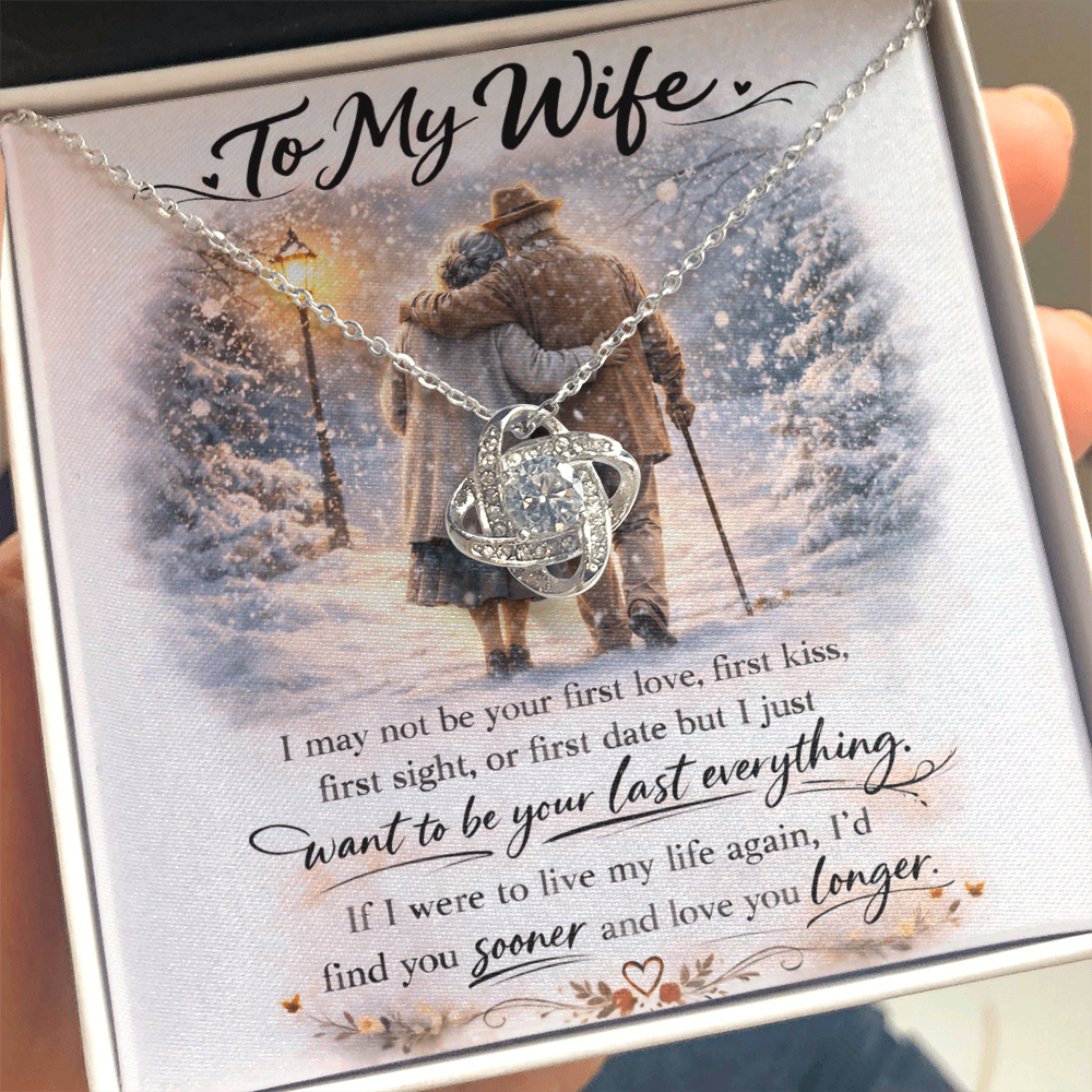 To My Wife - Last Everything - Love Knot Necklace - INCLUDES FREE SHIPPING