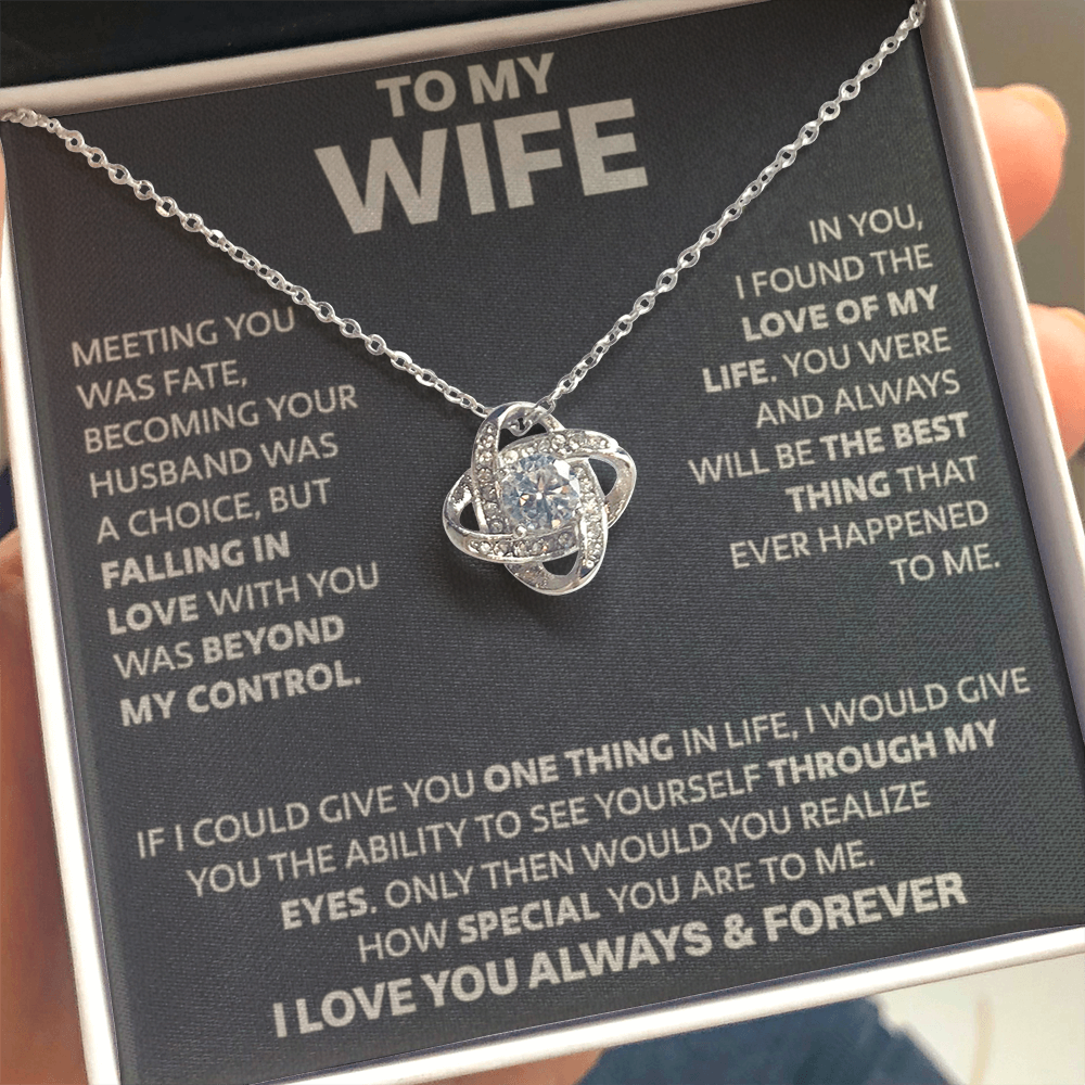 To My Wife - If I Could Give You One Thing - Love Knot Necklace
