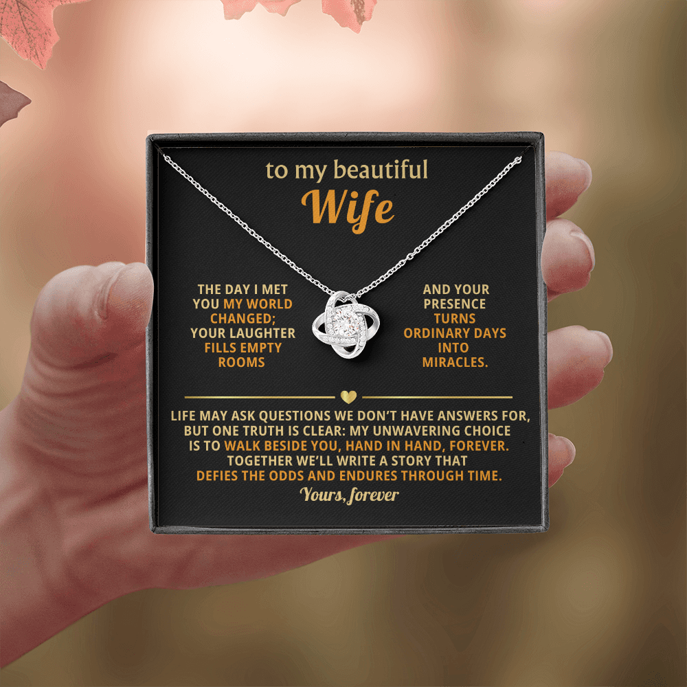 To My Beautiful Wife - The Day I Met You - Love Knot Necklace - INCLUDES FREE SHIPPING