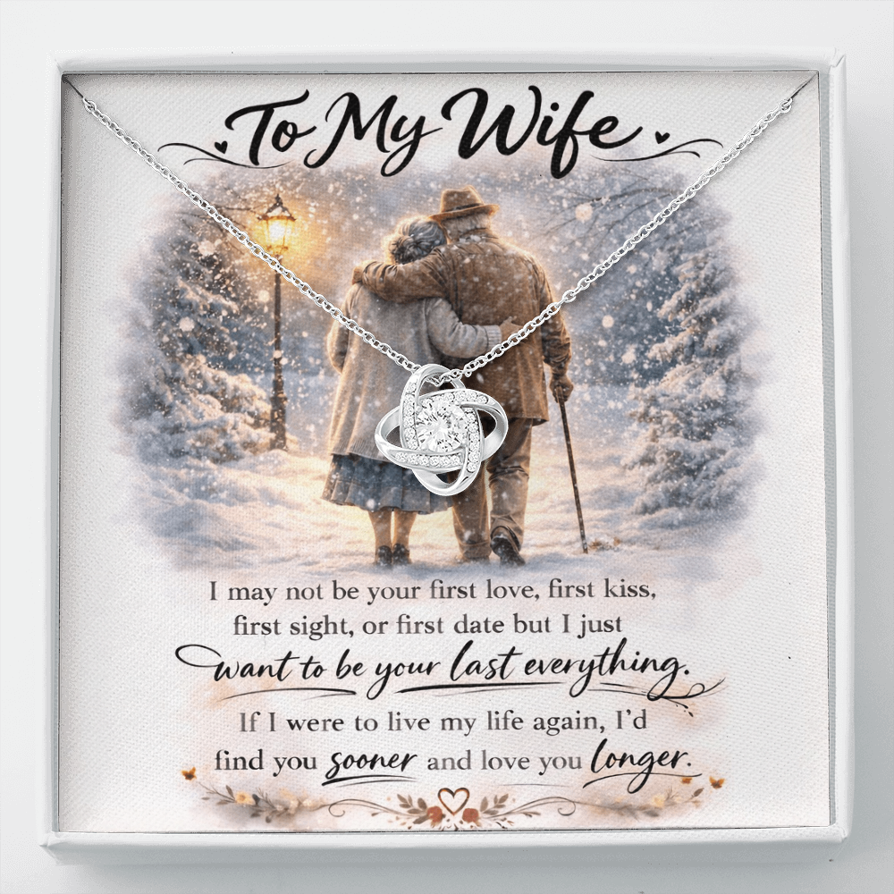 To My Wife - Last Everything - Love Knot Necklace - INCLUDES FREE SHIPPING