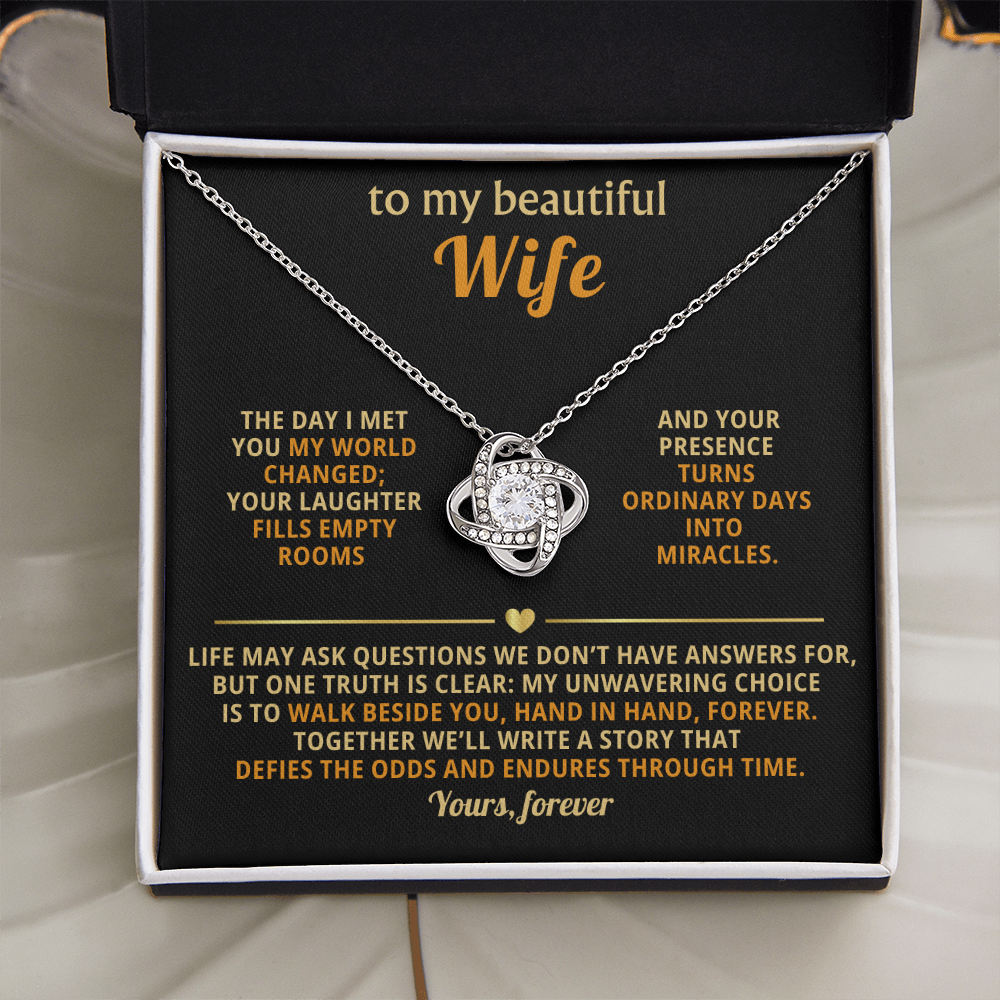 To My Beautiful Wife - The Day I Met You - Love Knot Necklace - INCLUDES FREE SHIPPING