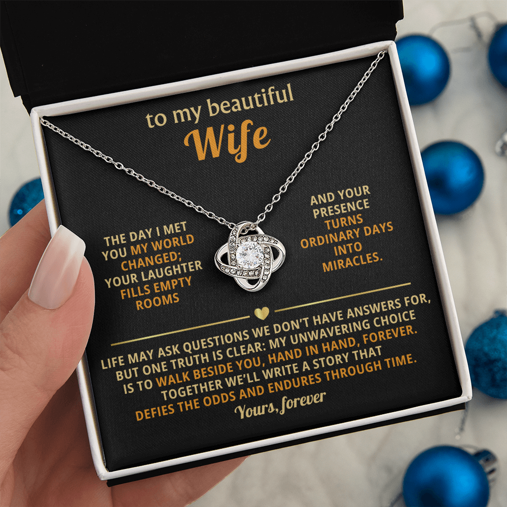 To My Beautiful Wife - The Day I Met You - Love Knot Necklace - INCLUDES FREE SHIPPING