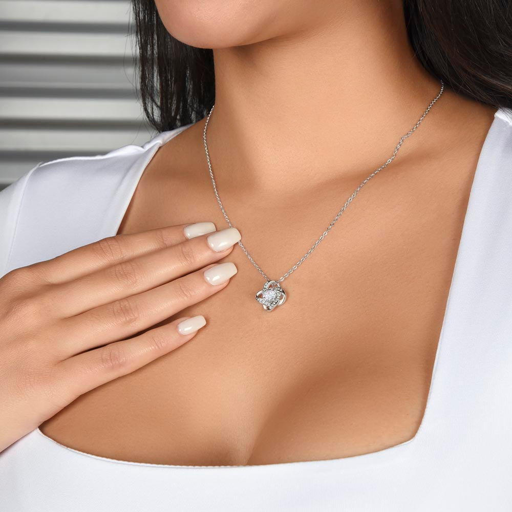 To My Beautiful Wife - I May Not Be - Love Knot Necklace - INCLUDES FREE SHIPPING