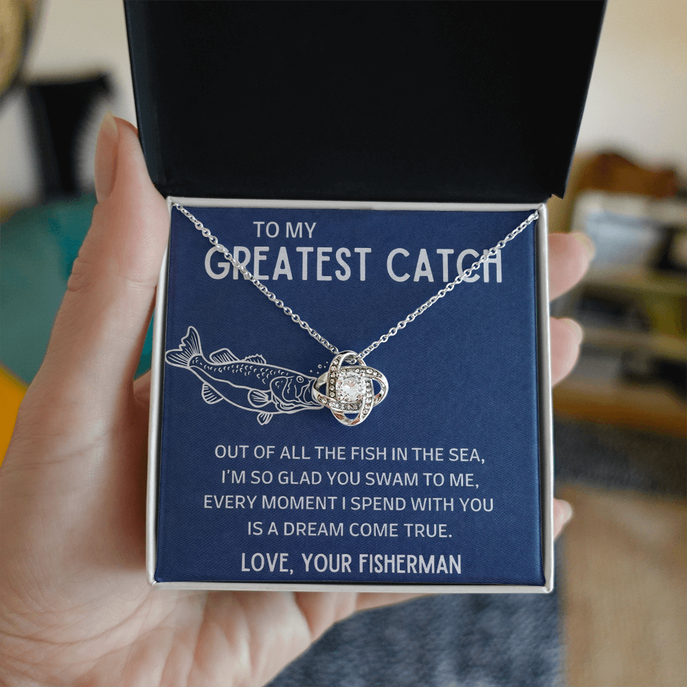 The Greatest Catch - Love Your Fisherman - Love Knot Necklace