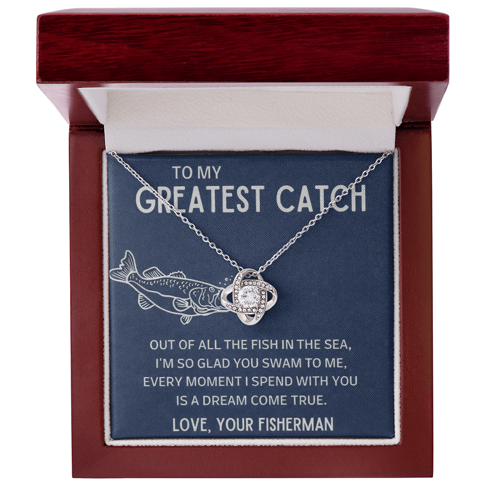 The Greatest Catch - Love Your Fisherman - Love Knot Necklace