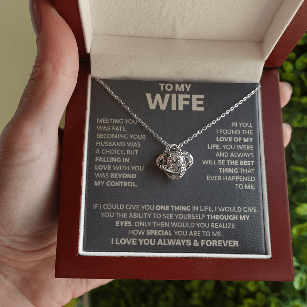 To My Wife - If I Could Give You One Thing - Love Knot Necklace