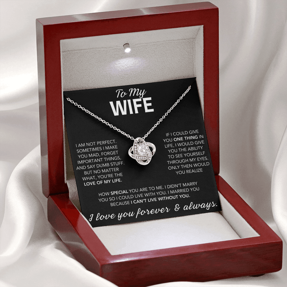 To My Wife - I Can't Live Without You - Love Knot Necklace