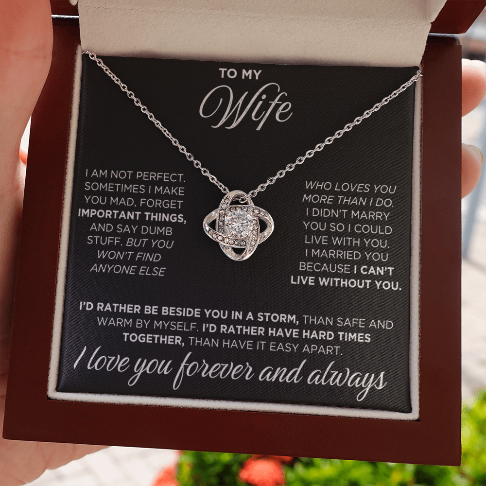 To My Wife - I Can't Live Without You - Love Knot Necklace