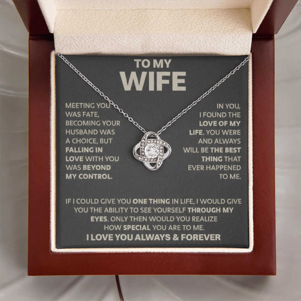 To My Wife - If I Could Give You One Thing - Love Knot Necklace
