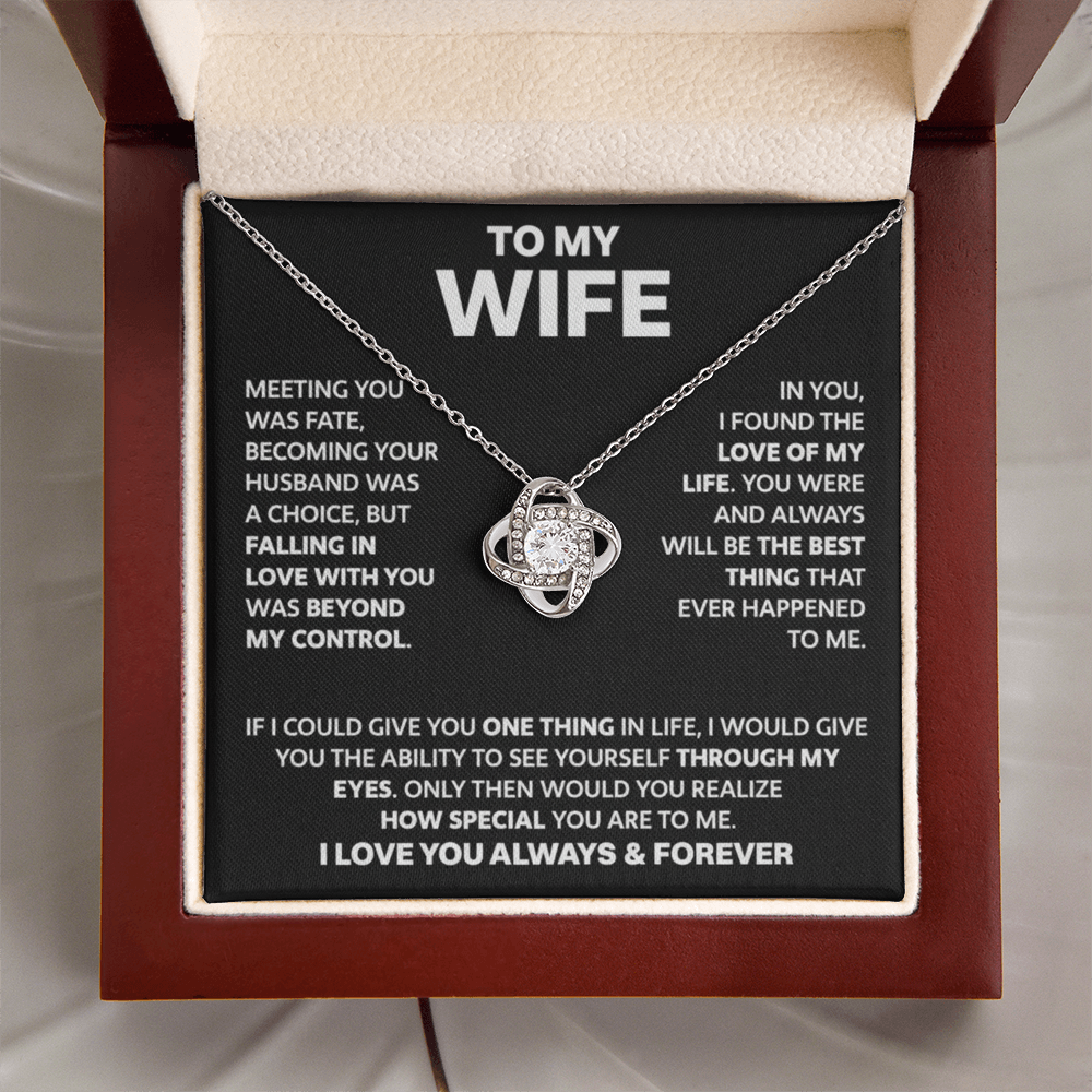 To My Wife - Love Of My Life - Love Knot Necklace - INCLUDES FREE SHIPPING