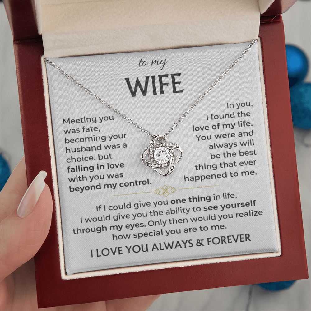 To My Wife - Meeting You Was Fate - Love Knot Necklace - INCLUDES FREE SHIPPING