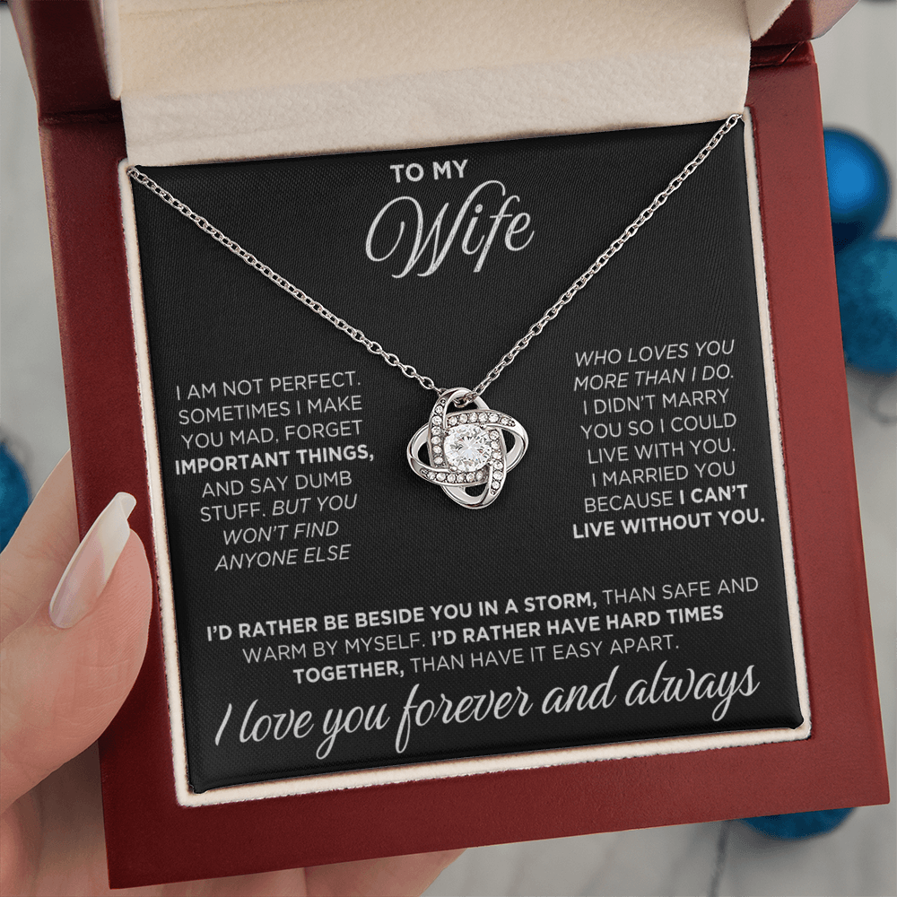To My Wife - I Can't Live Without You - Love Knot Necklace