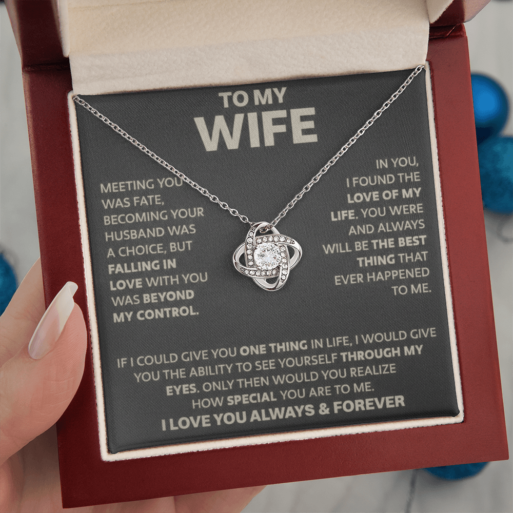 To My Wife - If I Could Give You One Thing - Love Knot Necklace