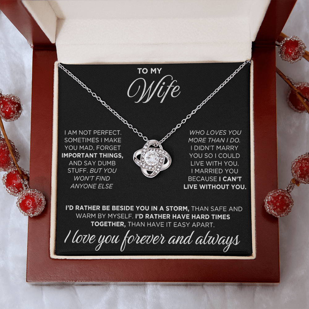To My Wife - I Can't Live Without You - Love Knot Necklace