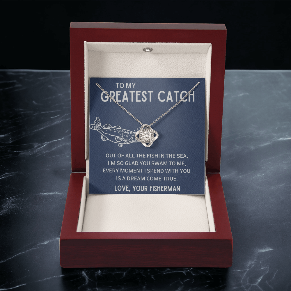 The Greatest Catch - Love Your Fisherman - Love Knot Necklace