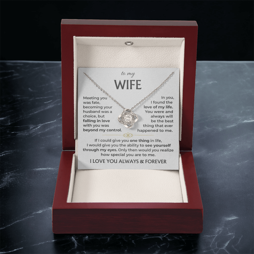 To My Wife - Meeting You Was Fate - Love Knot Necklace - INCLUDES FREE SHIPPING