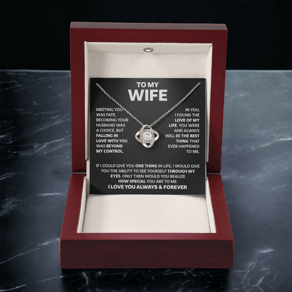 To My Wife - Love Of My Life - Love Knot Necklace - INCLUDES FREE SHIPPING