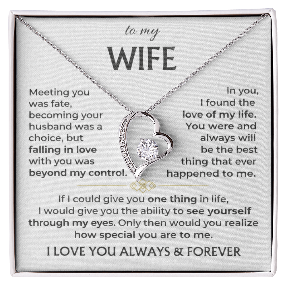 To My Wife - I Love You Always & Forever - INCLUDES FREE SHIPPING