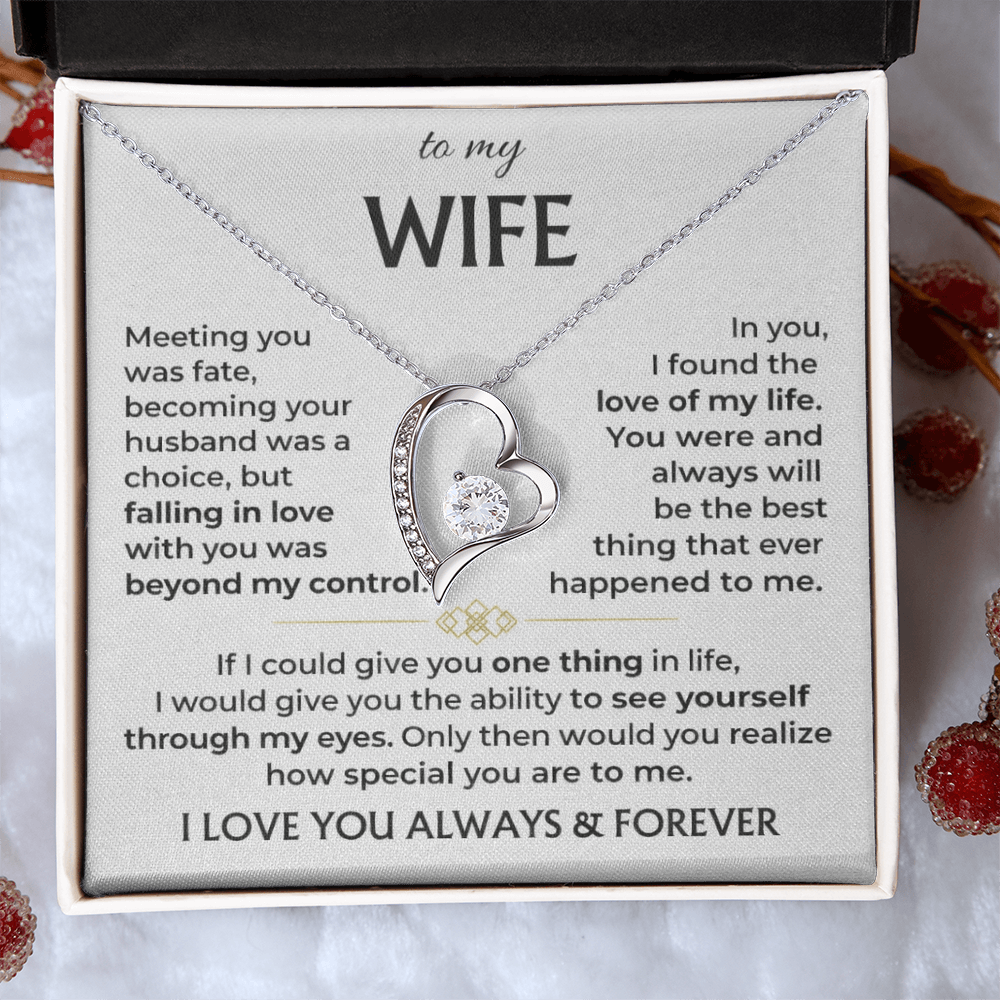 To My Wife - I Love You Always & Forever - INCLUDES FREE SHIPPING