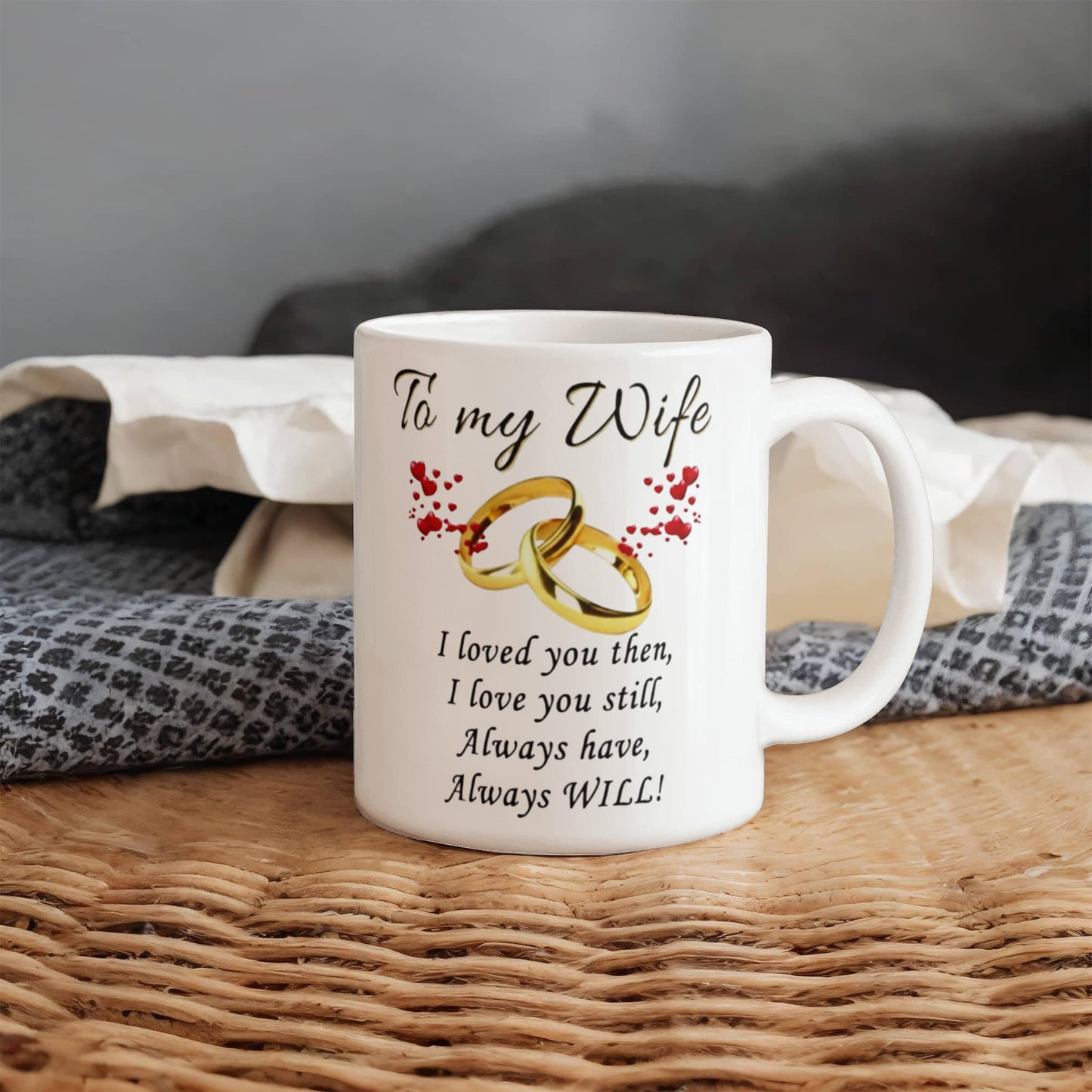 To My Wife - I Love You - Mug