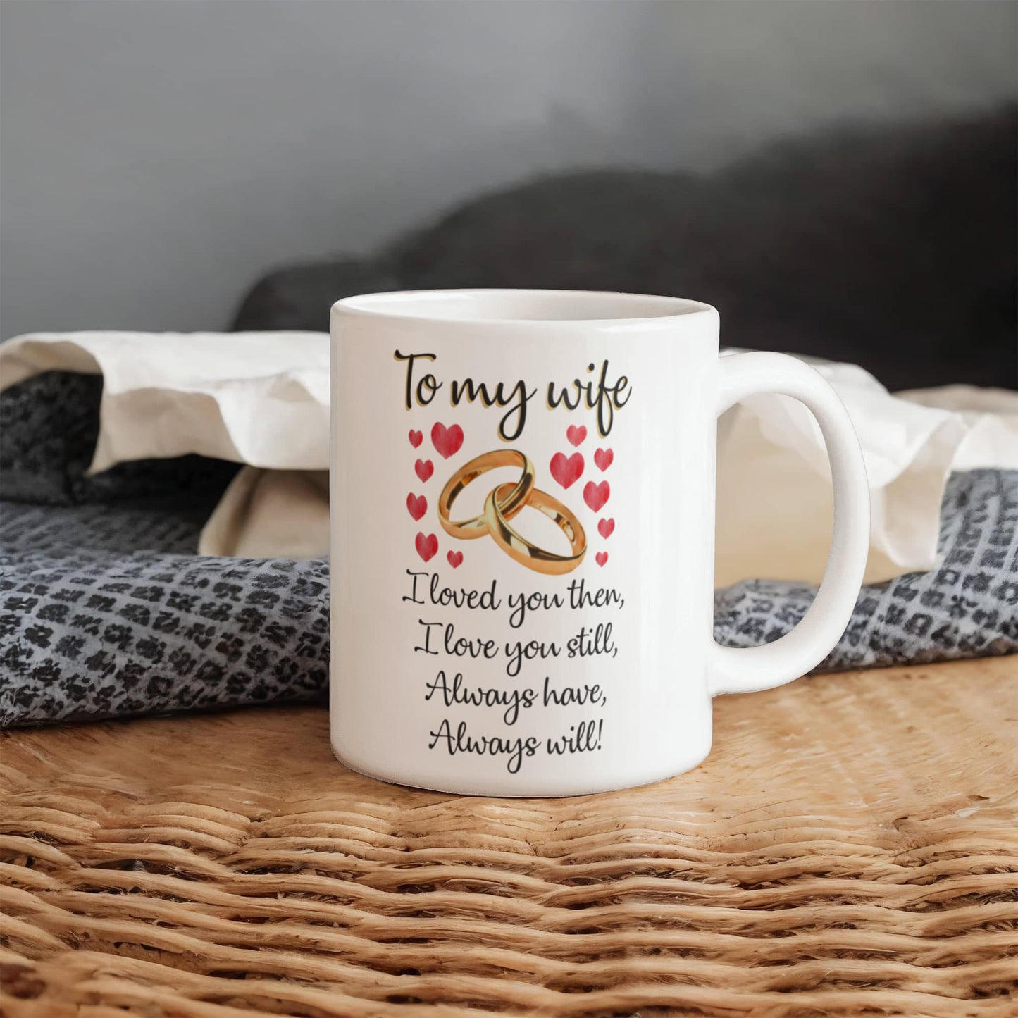 To My Wife - I Love You - Mug