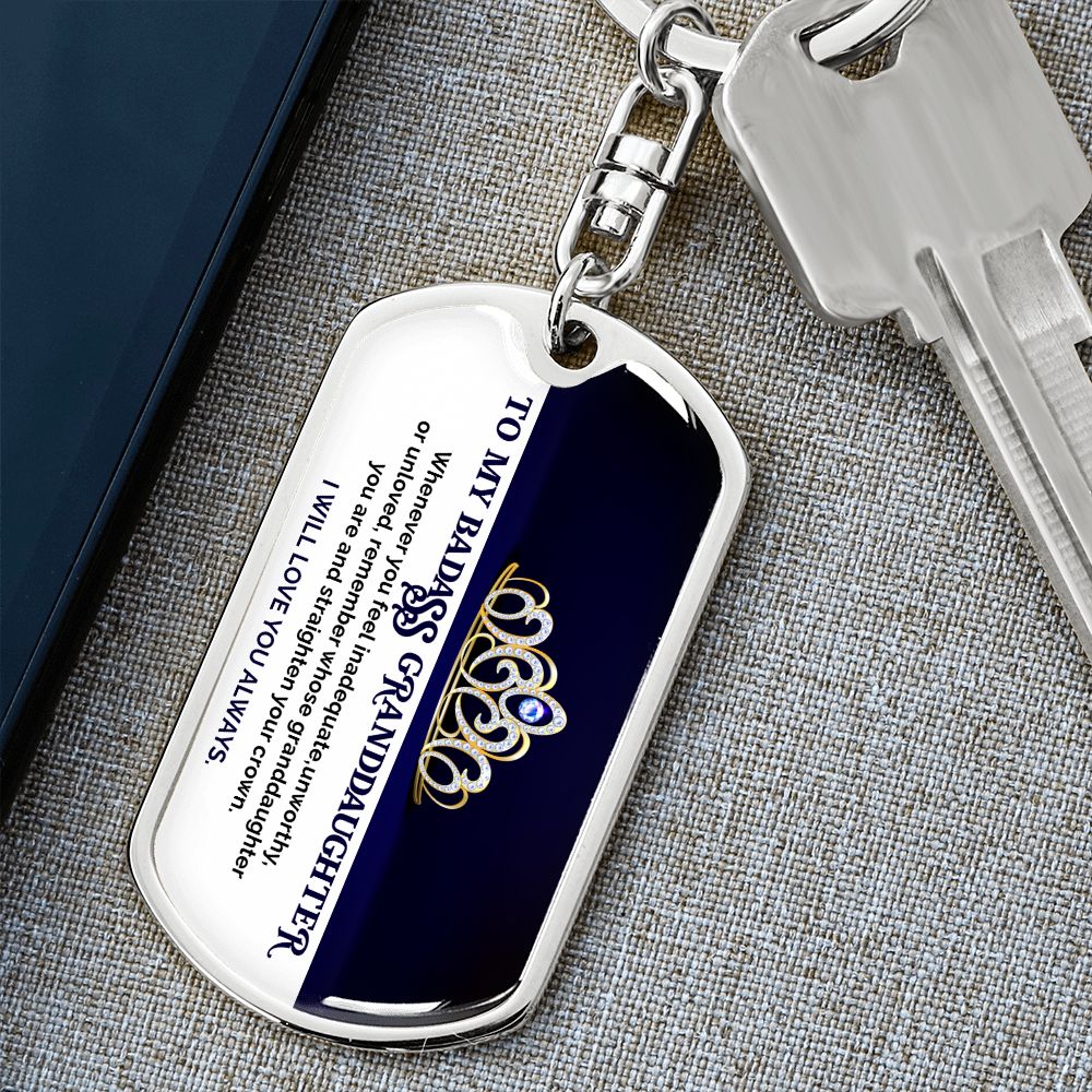 To My Badass Granddaughter - KeyChain