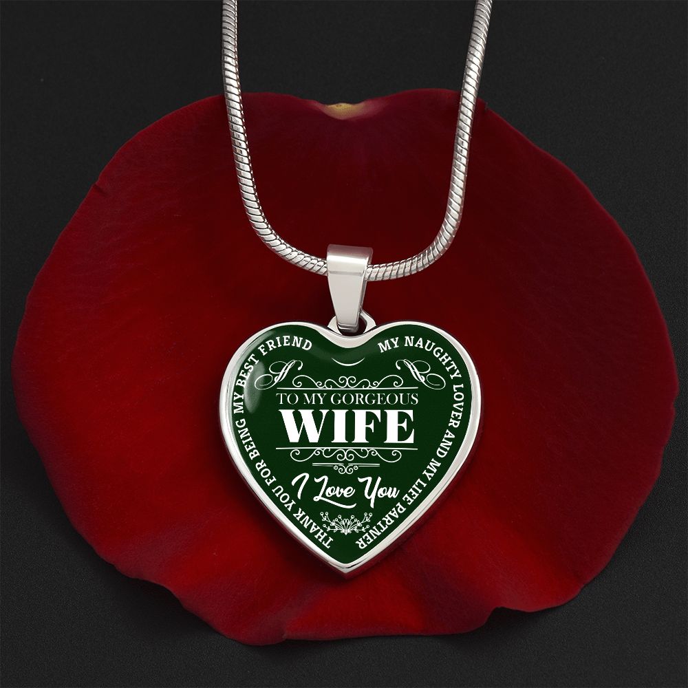 To My Gorgeous Wife - Green