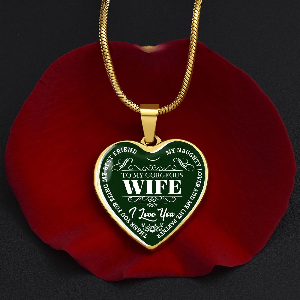 To My Gorgeous Wife - Green