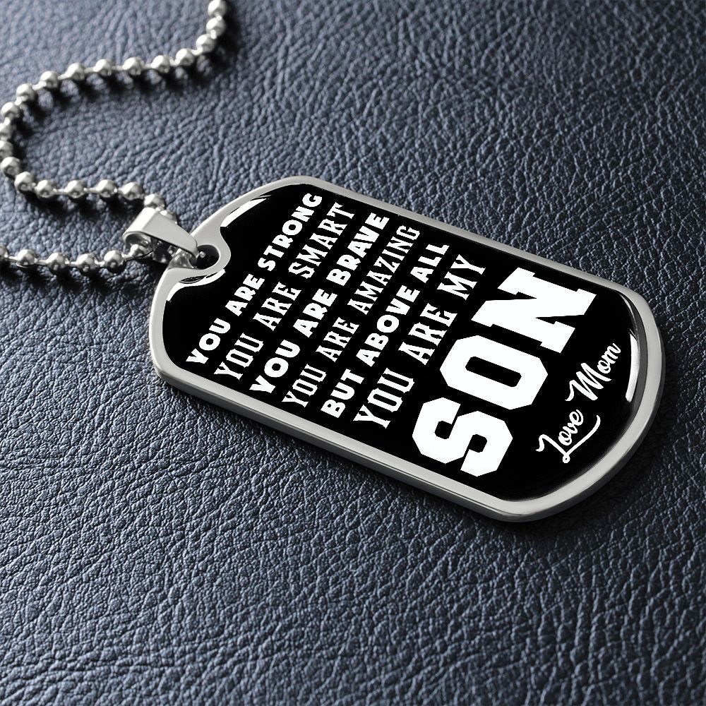 You Are Strong, You Are Smart, You Are Brave - Love Mom