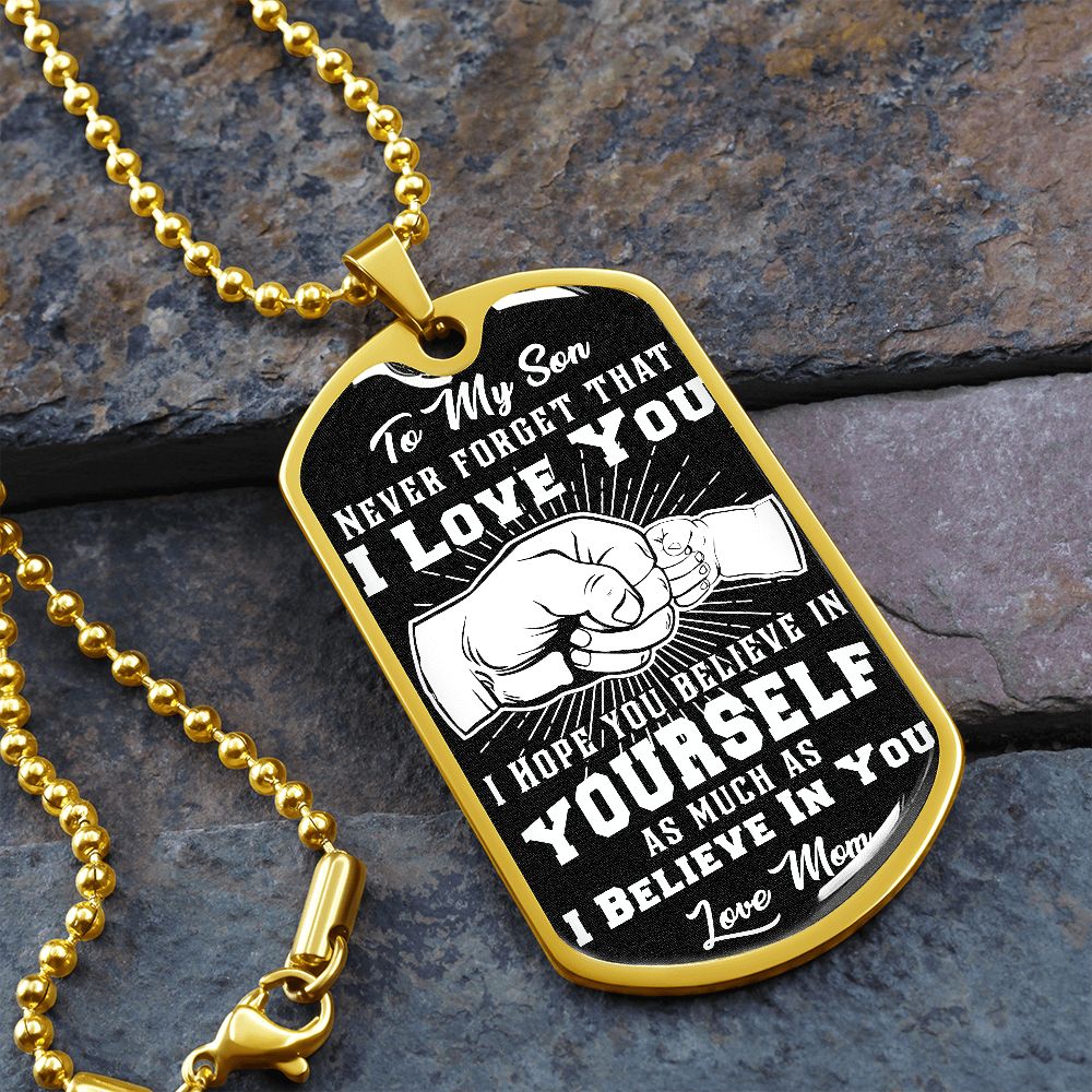 Son - I Believe in You - Love Mom