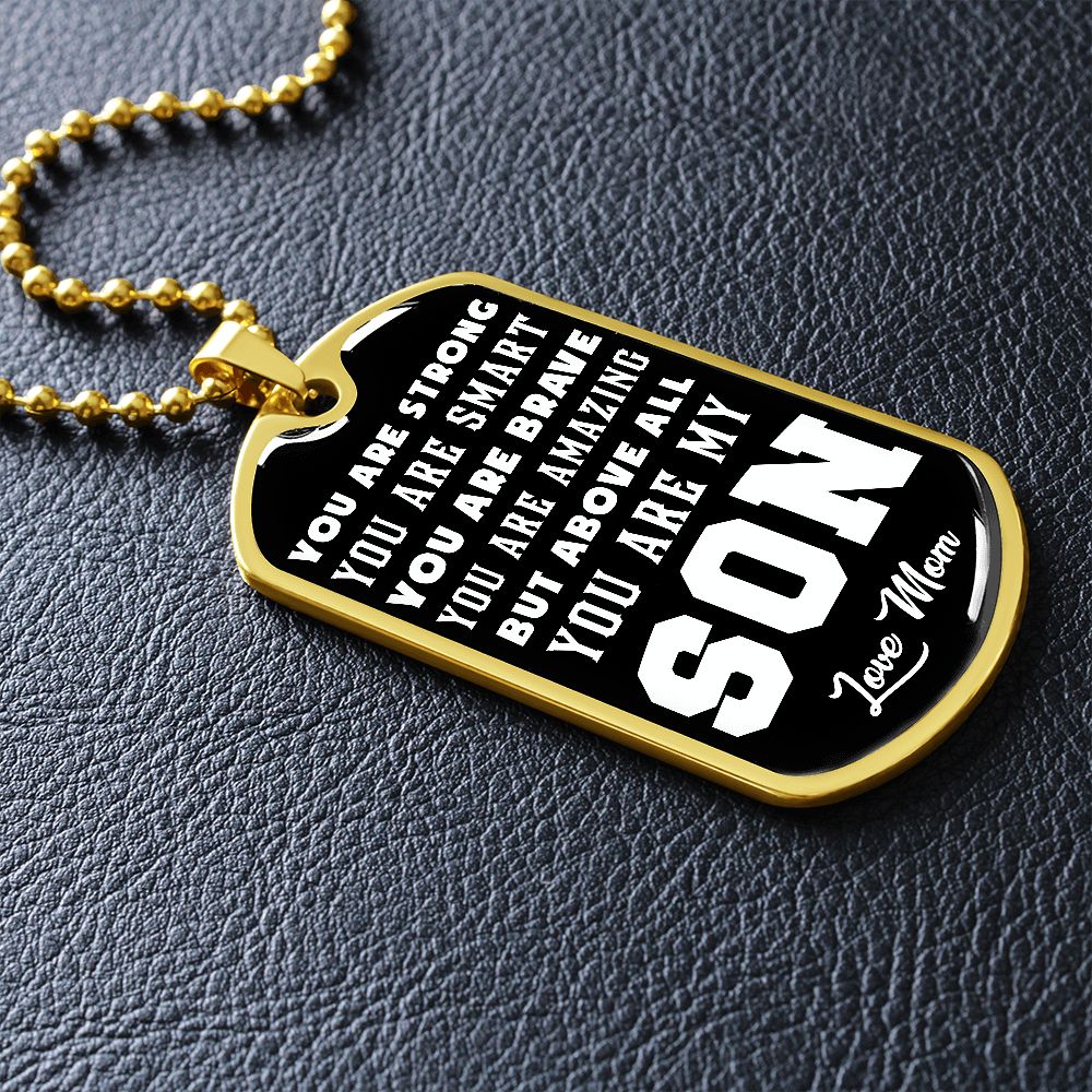 You Are Strong, You Are Smart, You Are Brave - Love Mom