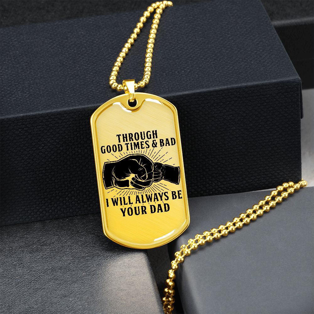 Through Good Times & Bad - Black Text