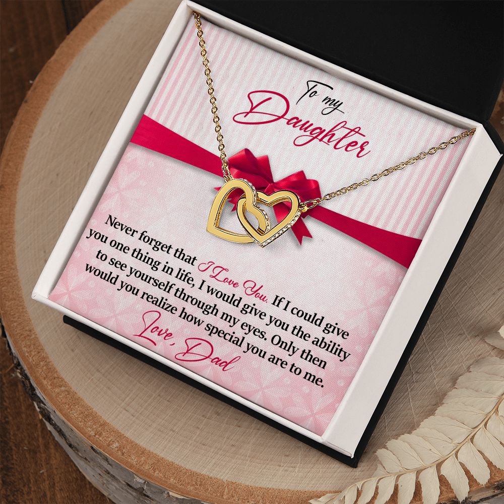 Daughter - Never Forget That - I Love You - Love Dad